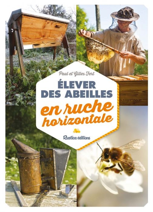 ÉLEVER DES ABEILLES EN RUCHE HORIZONTALE