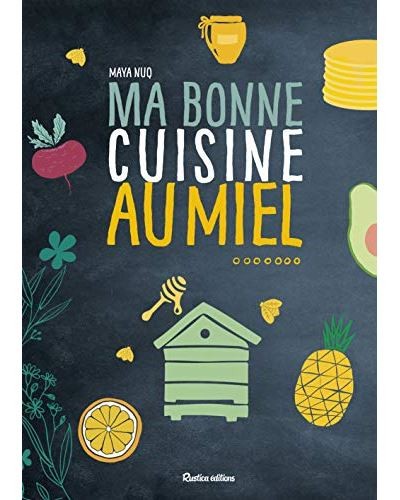 MA BONNE CUISINE AU MIEL